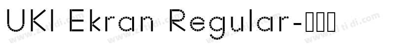 UKl Ekran Regular字体转换